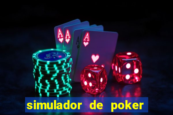 simulador de poker texas holdem gratis